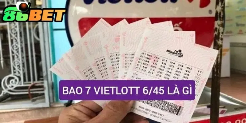 Bao 7 Vietlott 6/45 86Bet